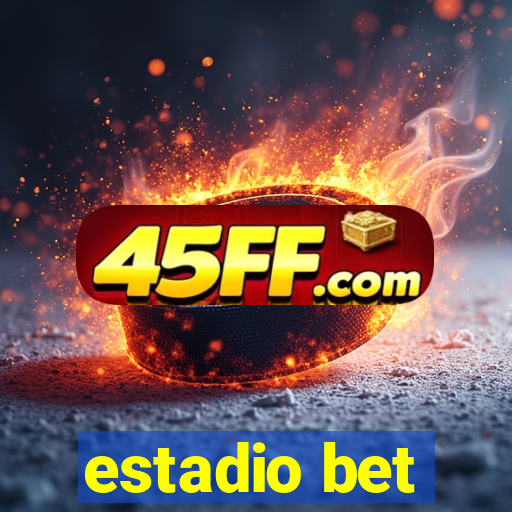 estadio bet